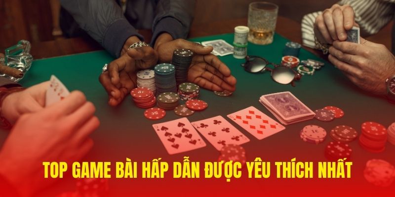 Top những game bài hấp dẫn được săn đón tại 68 Game bài